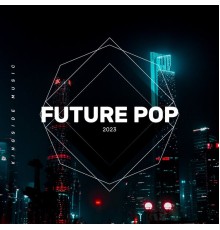 Various Artists - Future Pop 2023