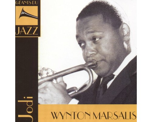 Various Artists - Géants du Jazz: Wynton Marsalis Various Artists - Géants du Jazz: Wynton Marsalis
