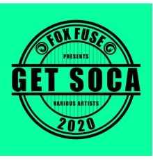 Various Artists - Get Soca 2020