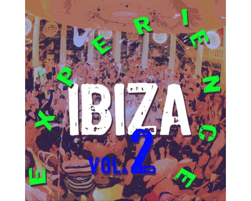 Various Artists - Ibiza Experience Vol.2