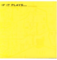 Various Artists - If it Plays