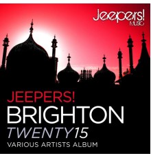 Various Artists - Jeepers! Brighton 2015