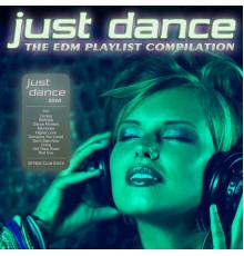 Various Artists - Just Dance 2020 - The EDM Playlist Compilation