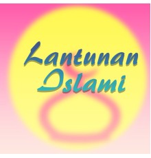 Various Artists - Lantunan Islami