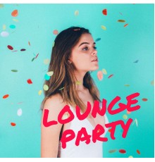 Various Artists - Lounge Party