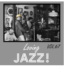 Various Artists - Loving Jazz, Vol. 67