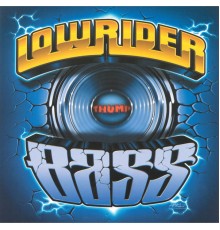 Various Artists - Lowrider Bass