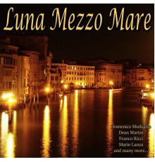 Various Artists - Luna Mezzo Mare