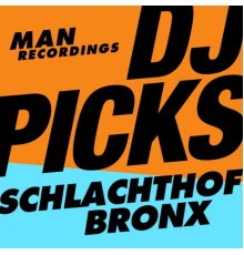 Various Artists - Man Recordings Dj-Picks #1 - Schlachthofbronx