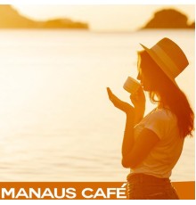 Various Artists - Manaus Café