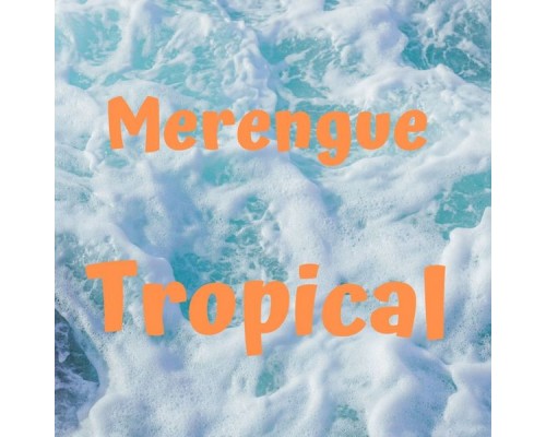 Various Artists - Merengue Tropical