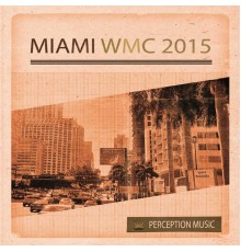 Various Artists - Miami WMC 2015