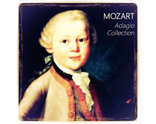 Various Artists - Mozart: Adagio Collection