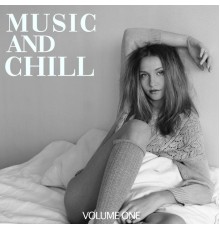 Various Artists - Music And Chill, Vol. 1