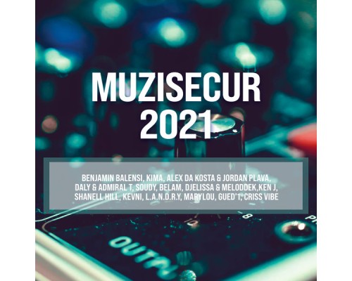 Various Artists - Muzisecur 2021 Various Artists - Muzisecur 2021