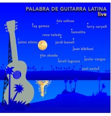 Various Artists - Palabra de Guitarra Latina  (En Vivo)