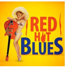 Various Artists - Red Hot Blues