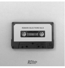 Various Artists - Remain Selections, Vol. 4 (Original Mix)