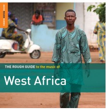 Various Artists - Rough Guide to the Music of West Africa