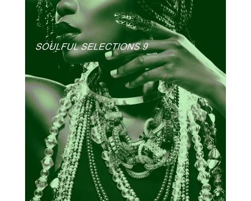 Various Artists - SOULFUL SELECTIONS 9