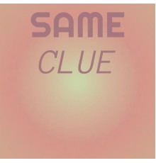 Various Artists - Same Clue