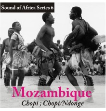 Various Artists - Sound of Africa Series 7: Mozambique (Tonga/Hlanganu, Ronga)
