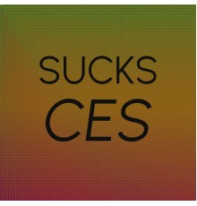 Various Artists - Sucks Ces