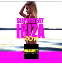 Various Artists - Superbeat Ibiza 2017