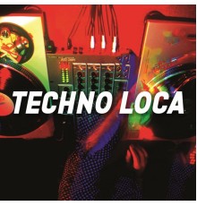 Various Artists - Techno Loca