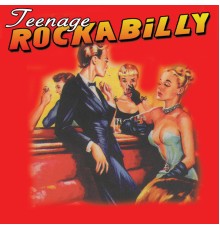 Various Artists - Teenage Rockabilly