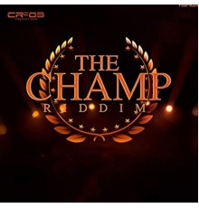 Various Artists - The Champ Riddim