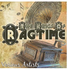Various Artists - The Kings Of Ragtime
