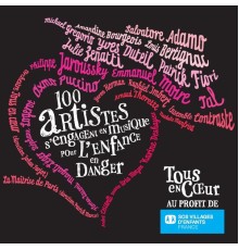Various Artists - Tous en cœur - 100 artistes s'engagent en musique pour l'enfance en danger - Live (100 artistes s'enggagent en musique pour l'enfance en danger - Live)