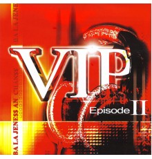 Various Artists - VIP Episode II