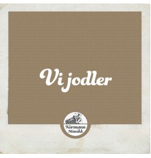 Various Artists - Vi jodler