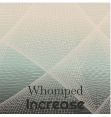 Various Artists - Whomped Increase