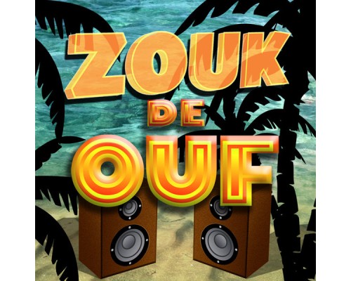 Various Artists - Zouk de ouf