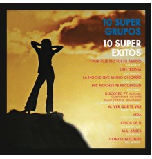 Various Artists - 10 Súper Grupos, 10 Súper Éxitos