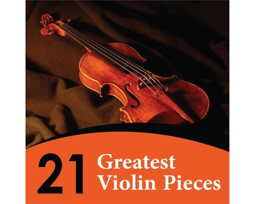Various Artists - 21 Greatest Violin Pieces Various Artists - 21 Greatest Violin Pieces