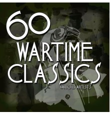 Various Artists - 60 Wartime Classics