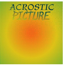 Various Artists - Acrostic Picture