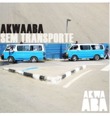 Various Artists - Akwaaba sem transporte