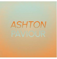 Various Artists - Ashton Paviour