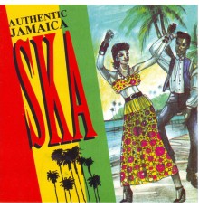 Various Artists - Authentic Jamaica Ska