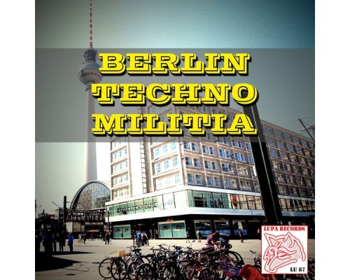 Various Artists - Berlin Techno Militia