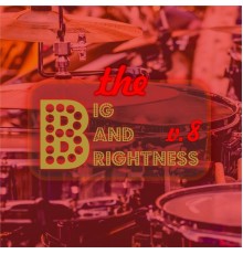 Various Artists - Big Bands Brightness, Vol. 8