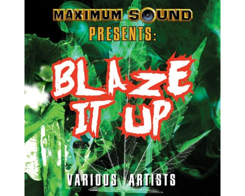 Various Artists - Blaze It Up