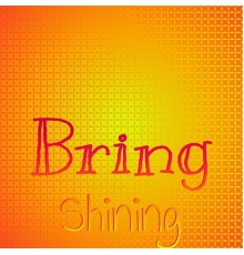 Various Artists - Bring Shining