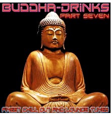 Various Artists - Buddha Drinks Part Seven
