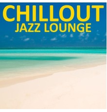 Various Artists - Chillout Jazz Lounge